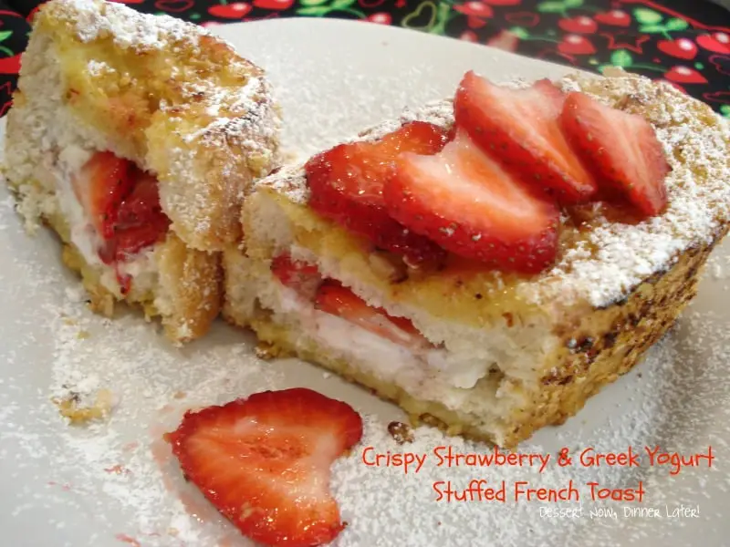 Crispy Strawberry & Greek Yogurt Stuffed French Toast