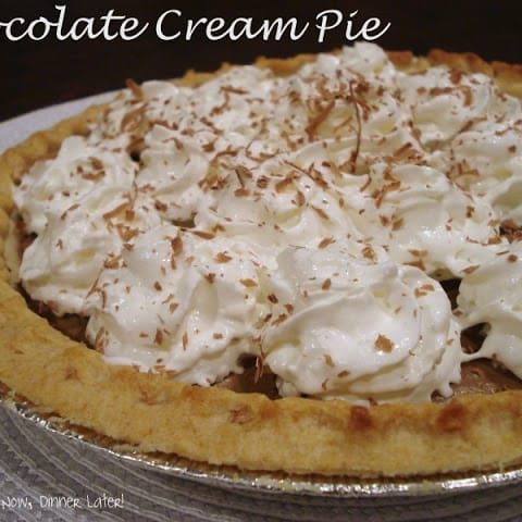 Chocolate Cream Pie | Dessert Now, Dinner Later!