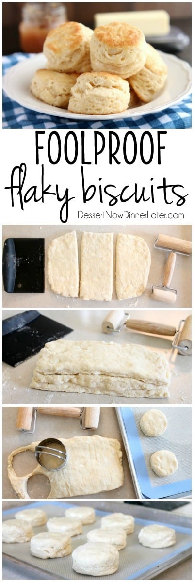 Foolproof Flaky Biscuits + Video | Dessert Now Dinner Later