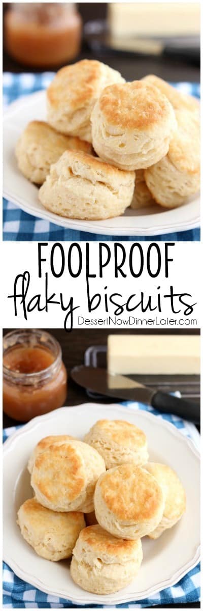 Foolproof Flaky Biscuits + Video | Dessert Now Dinner Later
