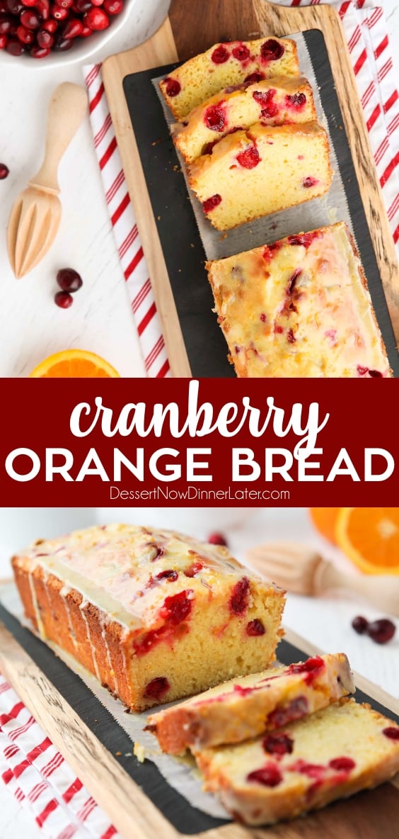 Cranberry Orange Bread | Dessert Now Dinner Later