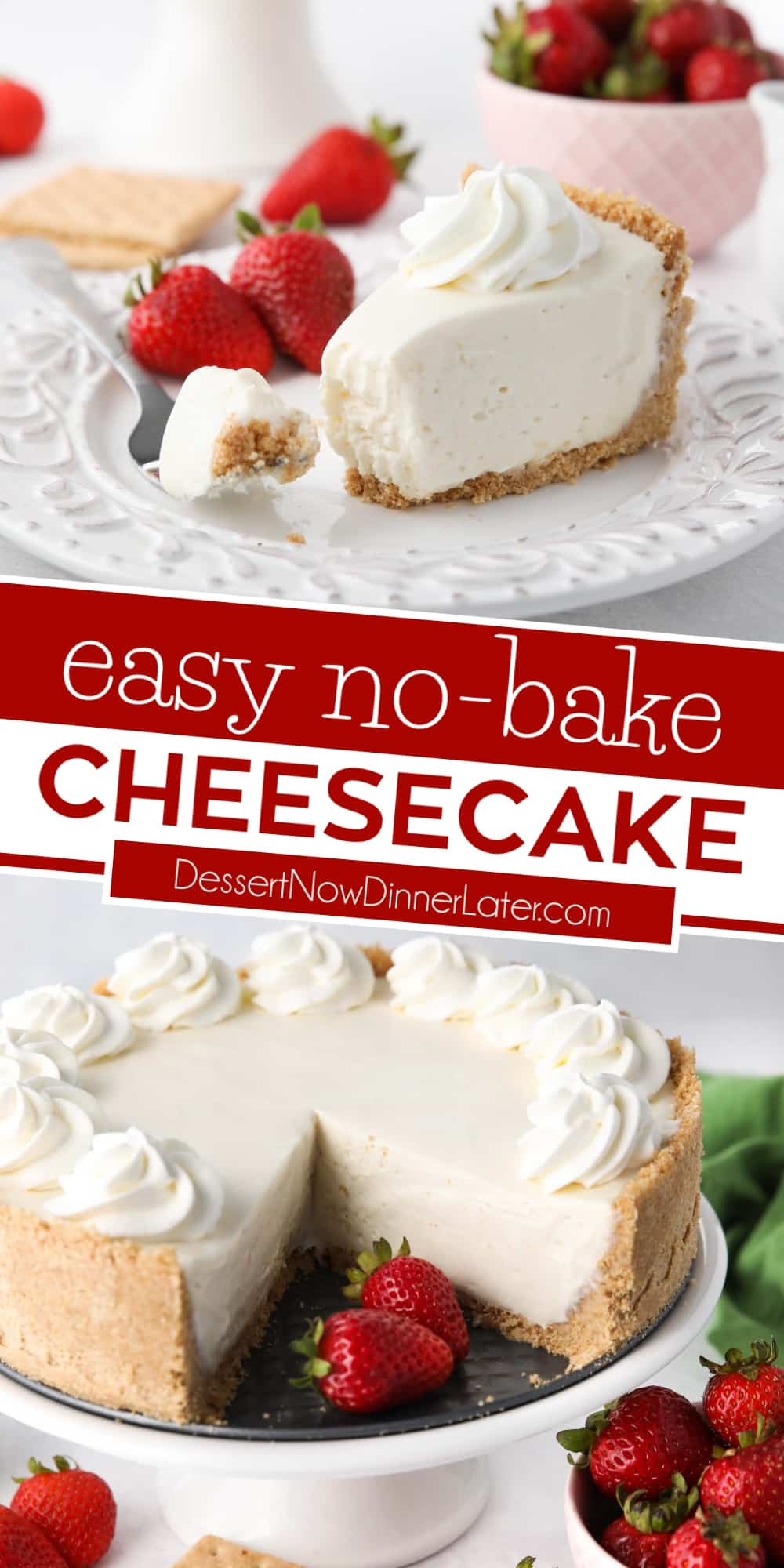 No Bake Cheesecake | Dessert Now Dinner Later