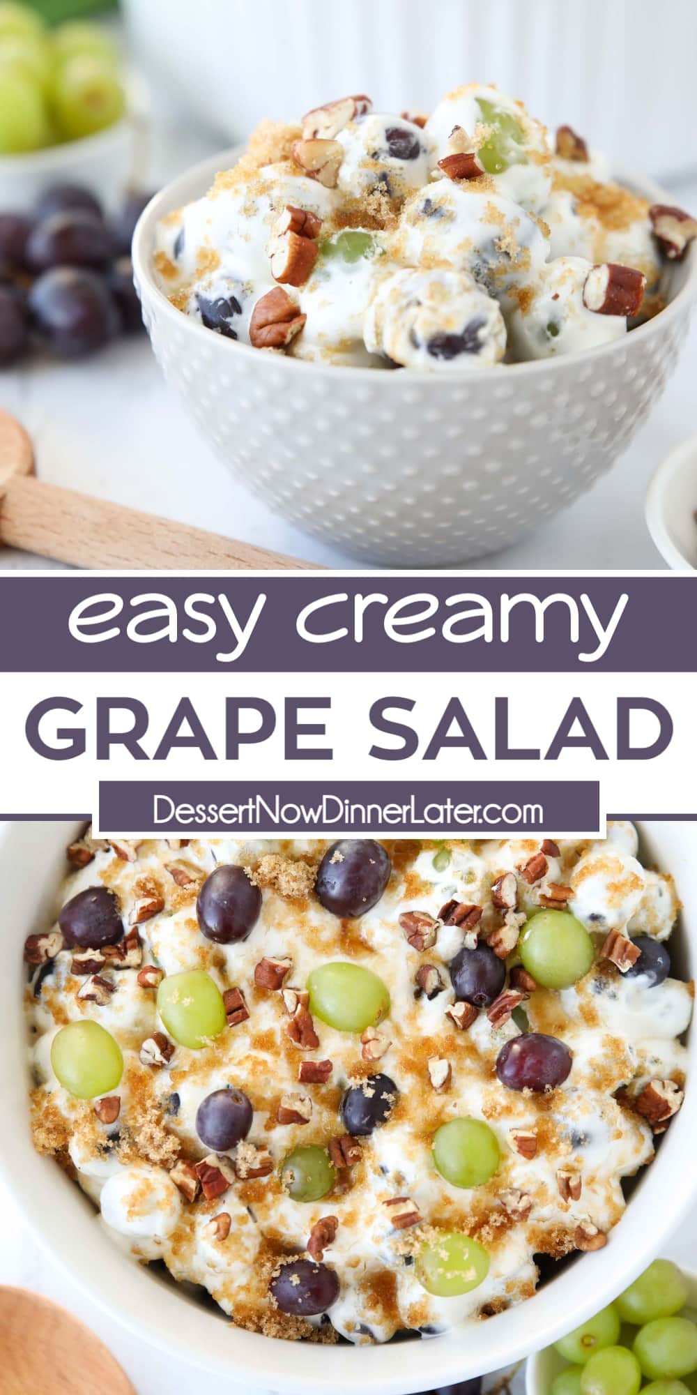 Creamy Grape Salad | Dessert Now Dinner Later
