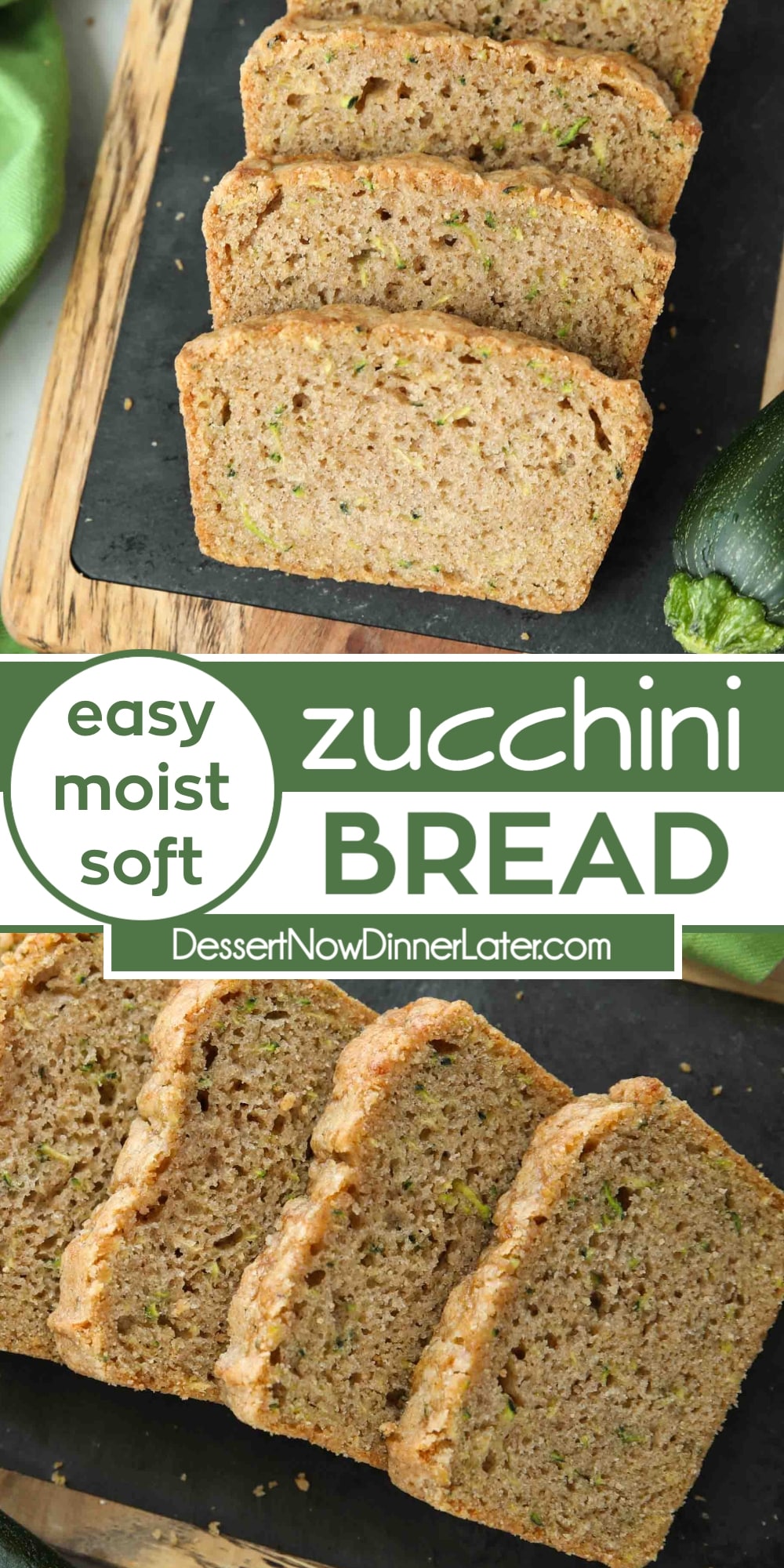 Easy Zucchini Bread Recipe | Dessert Now Dinner Later