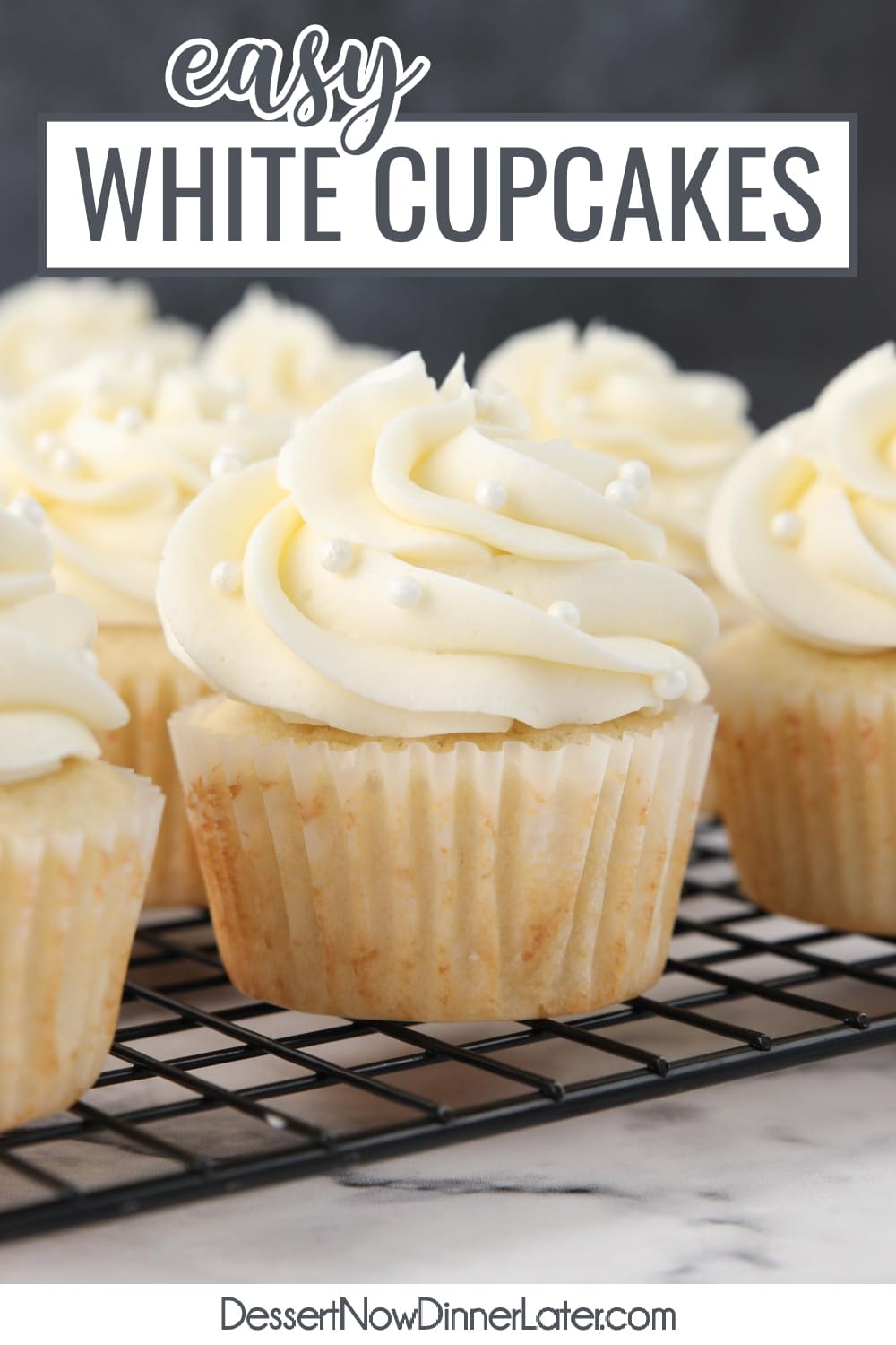 White Cupcakes Recipe | Dessert Now Dinner Later