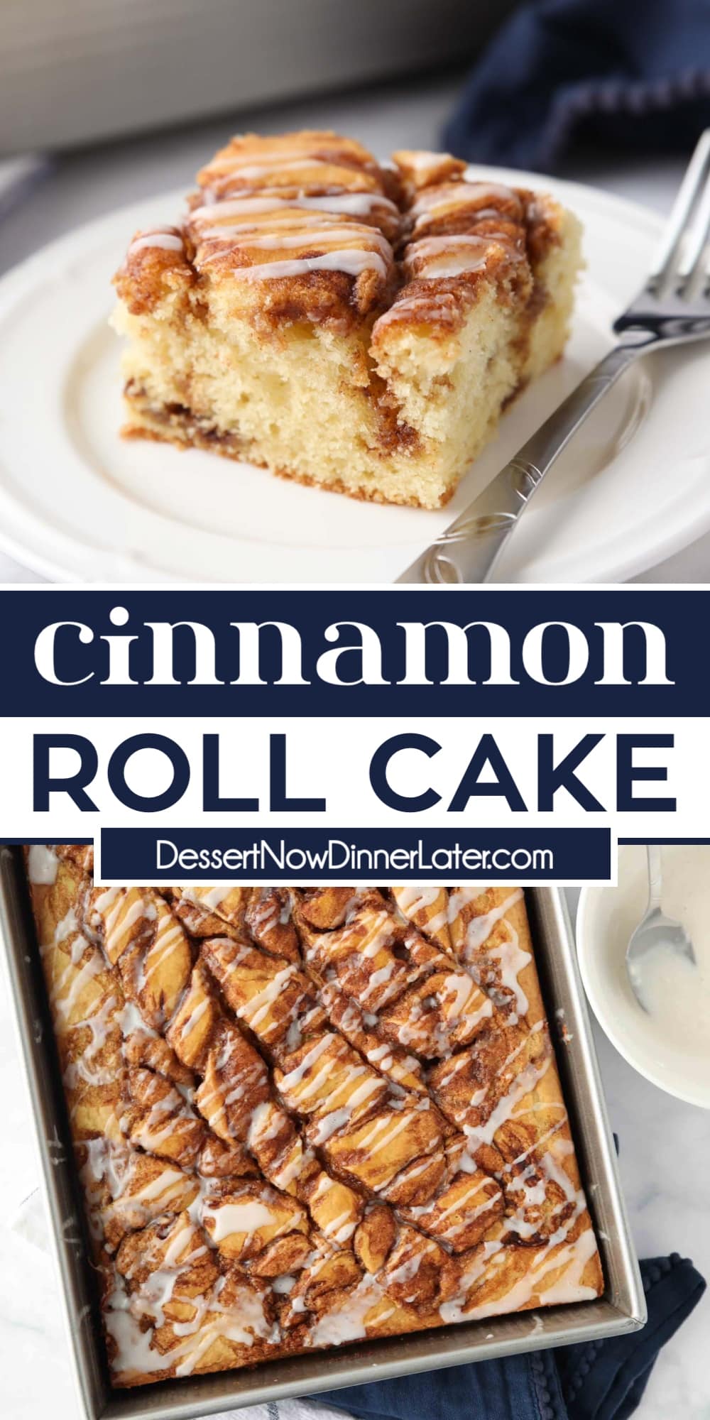 Cinnamon Roll Cake + Video | Dessert Now Dinner Later