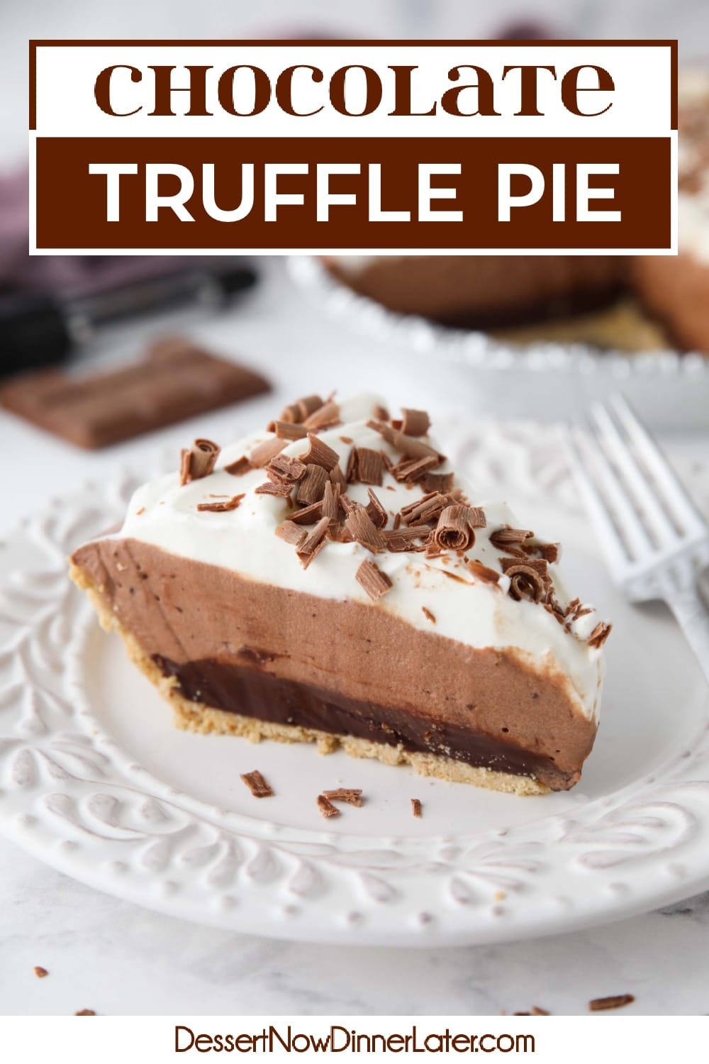 Chocolate Truffle Pie | Dessert Now Dinner Later