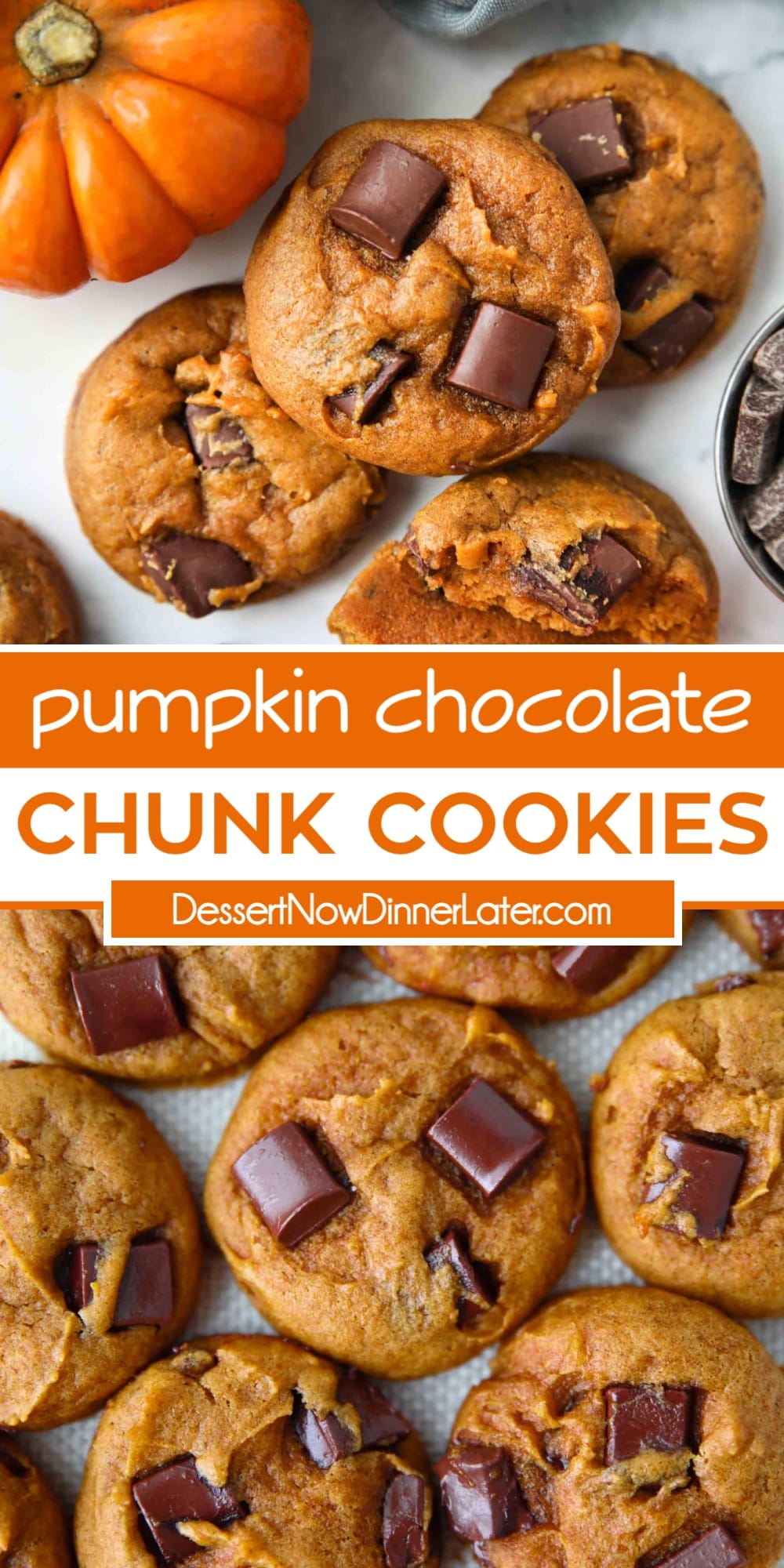 Pumpkin Chocolate Chunk Cookies | Dessert Now Dinner Later