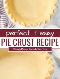 Pinterest collage of the Perfect Pie Crust with two images and text in the center.